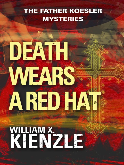 Title details for Death Wears a Red Hat by William Kienzle - Wait list